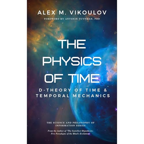 The Physics of Time by Alex M. Vikoulov episode artwork