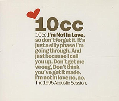 I'm Not in Love I'm Not in Love