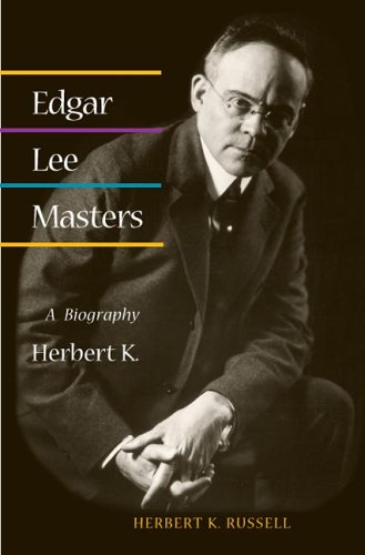 Edgar Lee Masters: A BIOGRAPHY      Paperback – Bargain Price, October 3, 2005