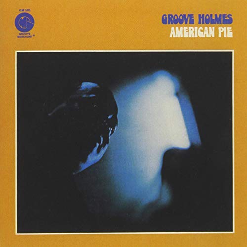 RICHARD ''GROOVE'' HOLMES GROOVE HOLMES - American Pie - Disque CD
