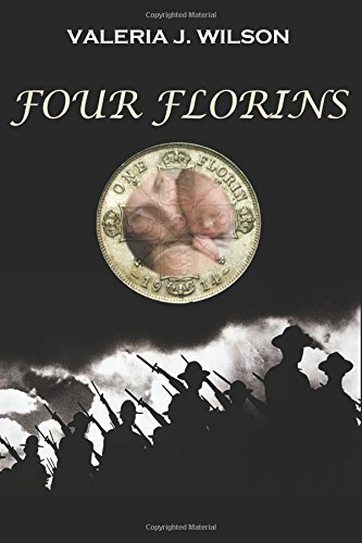 Four Florins: Volume 1 (Ishbel's Wars) by Valeria J. Wilson (2015-03-26)