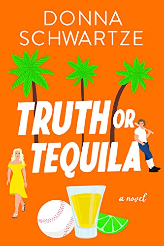 Truth or Tequila (The Grand Slam Series Book 1)