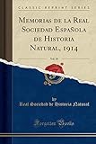 real sociedad san sebastian tickets  Memorias de la Real Sociedad Española de Historia Natural, 1914, Vol. 10 (Classic Reprint)