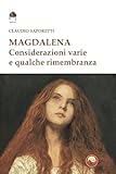 Magdalena. Considerazioni Varie E Qualche Rimembranza - 2
