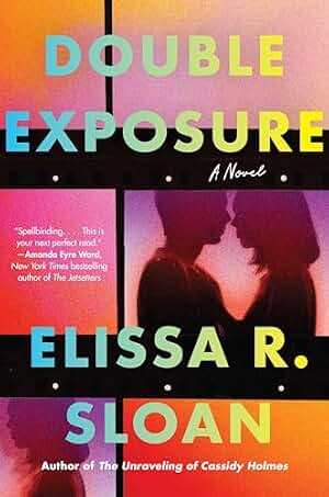 Double Exposure: A Glitzy Tale of Hollywood Love and Transformation, A Romance to Remember (English Edition)