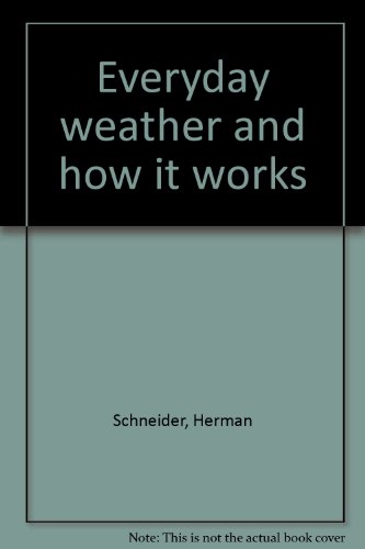 Everyday weather and how it works B0007DX7D2 Book Cover