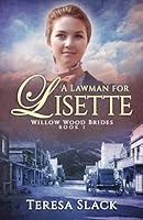 A Lawman for Lisette 170156033X Book Cover