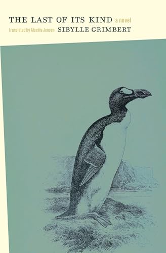 The Last of Its Kind (Literature in Translation Series)