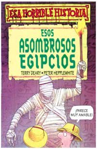 Esos asombrosos egipcios (Coleccion ""Esa Horri... [Spanish] 8427220324 Book Cover
