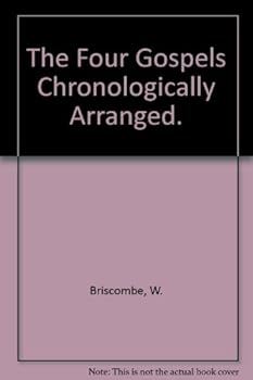 Hardcover The Four Gospels Chronologically Arranged. Book