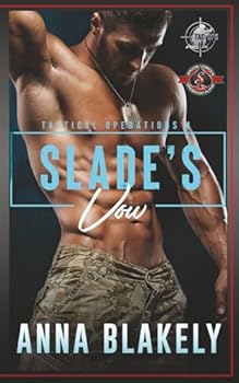 Paperback Slade’s Vow (Special Forces: Operation Alpha) (Tactical Operations Series) Book