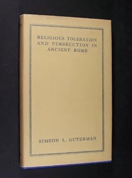Hardcover Religious Toleration and Persecution in Ancient Rome Book