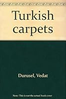 Turkish carpets B0007BJ5TO Book Cover