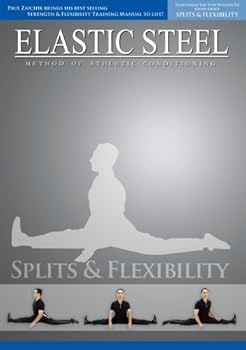 DVD Everything You Ever Wanted To Know About SPLITS & FLEXIBILITY DVD Book