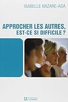 Approcher les autres est-ce si difficile ? 2761919874 Book Cover