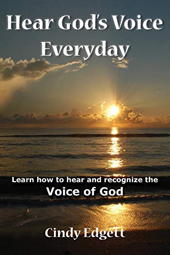 Hear God S Voice Everyday: Learn How to Hear and