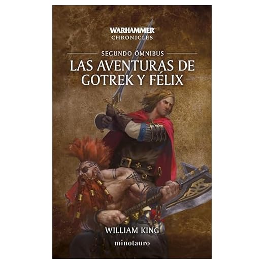 Las aventuras de Gotrek y Félix Omnibus nº 2/4: Matadragones / Matabestias / Matavampiros (Warhammer Fantasy) (Spanish Edition)