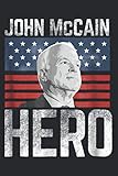 John Mccain Hero American Veteran Heroic: Undated Daily Planner: One Page Per Day, Daily Organizer,...
