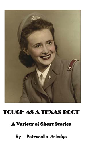 Tough As a Texas Boot: A Variety of Short Stories