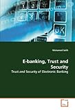 E-banking, Trust and Security: Trust and Security of Electronic Banking