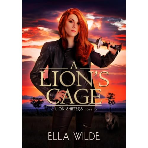 A Lion's Cage Audiolibro Por Ella Wilde, Vered Ehsani arte de portada