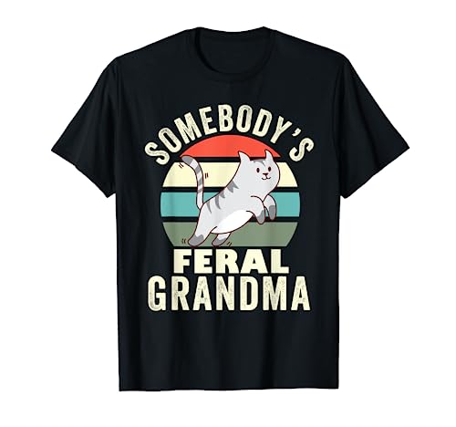 Somebody's Feral Grandma Wild Grandmother Family - Gato retro Camiseta