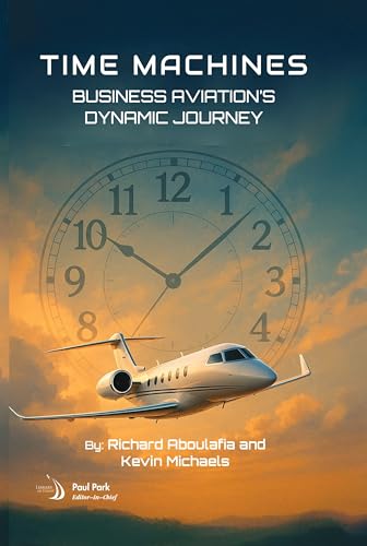 Time Machines: Business Aviation's Dynamic Journey