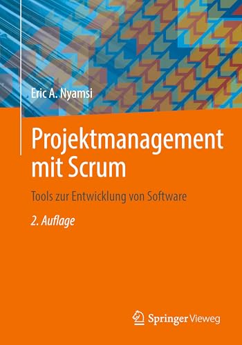 Projektmanagement mit Scrum: Tools zur Entwicklung von Software