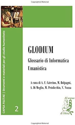 GLODIUM. Glossario di Informatica Umanistica (Capsa Filetae)