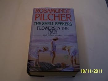 The Shell Seekers; Flowers in the Rain; and Other Stories