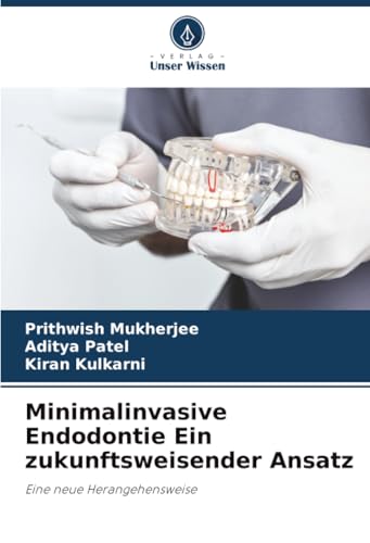 Minimalinvasive Endodontie Ein zukunftsweisende... [German] 6208967716 Book Cover