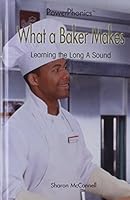 What a Baker Makes: Learning the Long a Sound 0823959171 Book Cover