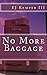 Produktbild No More Baggage: Overcoming the Strongholds that keep us from Healty Relationships