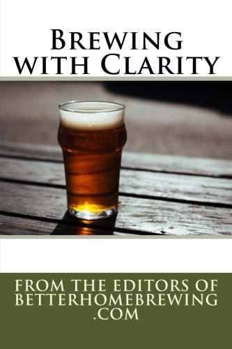 Brewing with Clarity: How to Prevent Haze and Home Brew Beautiful Beer Brewing with Clarity: How to Prevent Haze and Home Brew Beautiful Beer