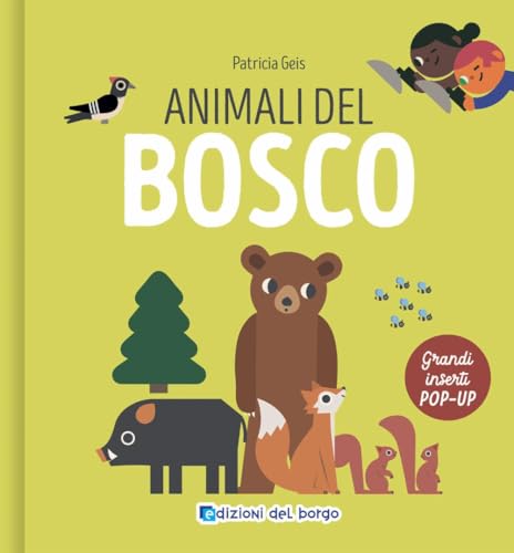 Animali del bosco. I grandi animali pop-up. Ediz. a color