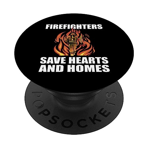 Firefighters save hearts and homes firefighter gear fireman PopSockets Swappable PopGrip, Black
