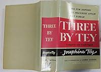 Three by Tey: Miss Pym Disposes / The Franchise Affair / Brat Farrar