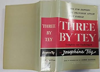 Hardcover THREE BY TEY COMPLETE AND UNABRIDGED Book