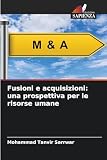 Fusioni e acquisizioni: una prospettiva per le risorse umane