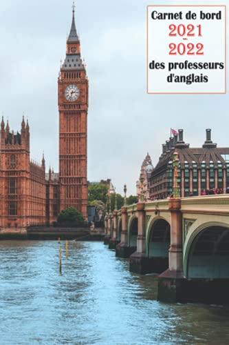 carnet de bord des professeurs d'anglais 2021-2022: agenda professeur des écoles - collège et lyc carnet de bord des professeurs d'anglais 2021-2022: agenda professeur des écoles - collège et lyc