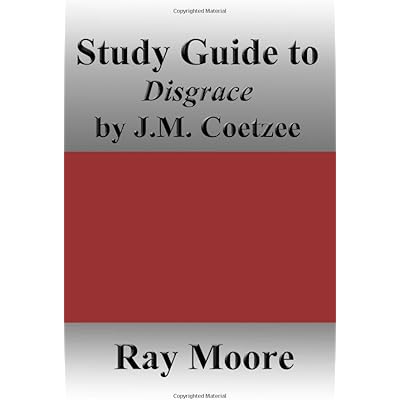 Study Guide to Disgrace by J.M. Coetzee