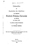  Urkunden Zur Geschichte der Jubelfeier der Königlichen Friedrich-Wilhelms-Universität zu Berlin