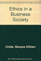 Ethics in a Business Society 0837169054 Book Cover
