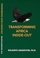 Transforming Africa Inside-Out 1600000541 Book Cover