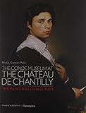  The Conde Museum at the Chateau de Chantilly: The Paintings Collection