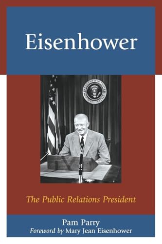 Eisenhower: The Public Relations President