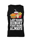 Finest Prints Last Name Hungry First Name Always Débardeur pour homme, Noir , XL