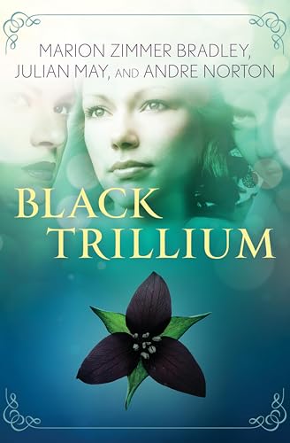 Black Trillium (The Saga of the Trillium Book 1)