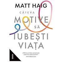 Cateva Motive Sa Iubesti Viata