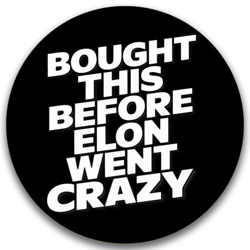 Image of Magnet Me Up I Bought This Before Elon Went Crazy Car Magnet Funny 5 Inch Bumper Magnetic Decal Black, Weatherproof, UV-Printed & Durable Elon Musk Car Decoration, Made in USA